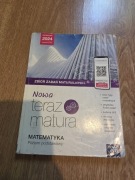 Nowa Teraz matura Matematyka Zbiór zadań maturalnych Poziom podstawowy 
