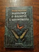 Rozmowy o śmierci i umieraniu