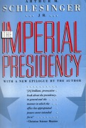 Arthur M. Schlesinger Jr; The Imperial Presidency