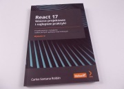 REACT 17 Wzorce projektowe i najlepsze praktyki - C.S. Roldán Wydanie III