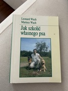 Jak szkolić własnego psa - Wach 