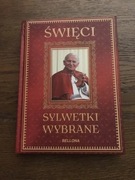 Święci. Sylwetki wybrane.
