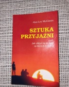 Alan Loy McGinnis Sztuka przyjaźni