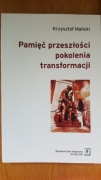 Pamięć przeszłości pokolenia transformacji