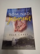 Dom nad jeziorem - Ella Carey