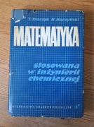 Matematyka stosowana w inżynierii chemicznej - T. Traczyka 