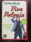S. Möller Viva Polonia. Als deutscher Gastarbeiter in Polen