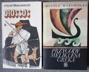 Witold Makowiecki Diossos Przygody Meliklesa Greka