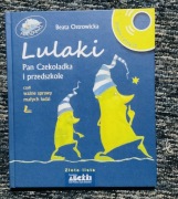 Lulaki, Pan Czekoladka i przedszkole 