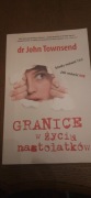 Granice w życiu nastolatków dr John Townsend