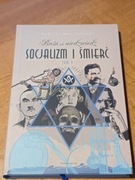 Baśń jak niedźwiedź. Socjalizm i śmierć .Tom 2 