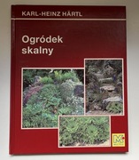 Poradnik Heinz-Hartl Karl "Ogródek skalny"