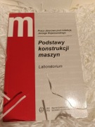 PODSTAWY KONSTRUKCJI MASZYN – Laboratorium – red. Jerzy Bojanowski 