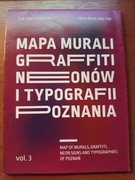 Mapa murali, graffiti, neonów i typografii Poznania - 94 obiekty 