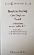 Kodeks Karny, Część Ogólna, Komentarz Tom 1 & Tom 2 / C.H.Beck 2010