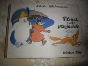 Filonek i jego przyjaciele H.Bechler i M.Walentynowicz wyd 1958 r