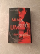 Ewa Przydryga - "Miała umrzeć"