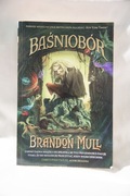 Baśniobór t. 1,  Brandon Mull