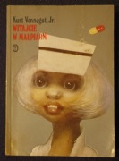 Kurt Vonnegut Jr Witajcie w małpiarni 