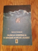 Okupacja i konspiracja w obwodzie AK Grójec - "Głuszec" * Świderski