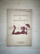 Autokarem do Jugosławii - Tadeusz Brzozowski