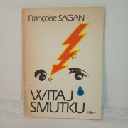 Witaj smutku. Francoise Sagan