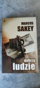 Marcus Sakey "Dobrzy ludzie"