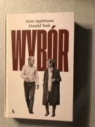 Wybór / A, Applebaum, D. Tusk