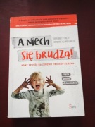 A niech się brudzą ! R. Brett Finlay