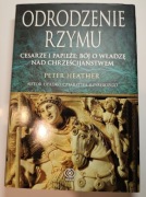 Odrodzenie Rzymu. Peter Heather + stan bardzo dobry 