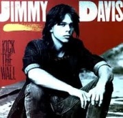 JIMMY DAVIS & JUNCTION - KICK THE WALL    AOR