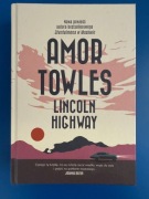 AMOR TOWLES, LINCOLN HIGHWAY