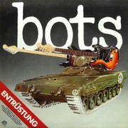 Bots - Entrustung + Mensch, lasse die sterne stehen 2 LP