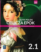 Podręcznik języka polskiego "Oblicza Epok" Część 2.1 