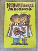 Kukuryku na ręczniku Maria Kownacka
