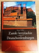 Tomasz Torbus - Zamki krzyżackie