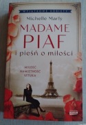 Madame Piaf i pieśń o miłości. Michelle Marly 