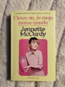 Cieszę się, że moja mama umarła Jennette McCurdy