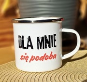 Kubek ceramiczny„Dla mnie się podoba” – lekki, turystyczny, vintage