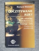 Odczytywanie aury. Richard Webster