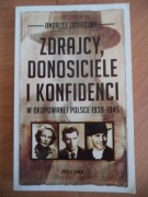 Zdrajcy donosiciele i konfidenci w okupowanej Polsce 1939-1945 Zasieczny