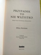 Przypadek to nie wszystko Elliot Aronson