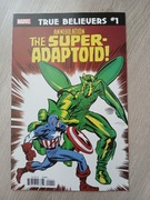 True Believers Annihilation Super-Adaptoid No 1