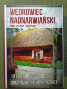 Wędrowiec Nadnarwiański 10 lat Kurpiowskiej Organizacji Turystycznej