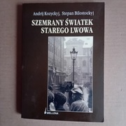 Szemrany światek starego Lwowa