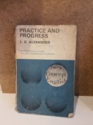 L.G. ALEXANDER PRACTICE AND PROGRESS 3o