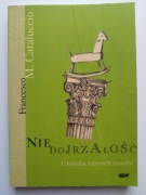 Niedojrzałość Francesco M. Cataluccio