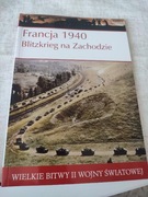 Francja 1940 Wielkie Bitwy II wojny Światowej 