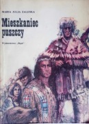 Mieszkaniec puszczy. Maria Julia Zaleska.