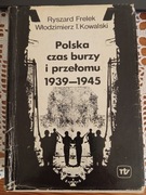 Polska czas burzy i przełomu 1939-1945